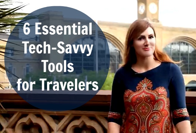 6 Essential Tech-Savvy Tools for Travelers