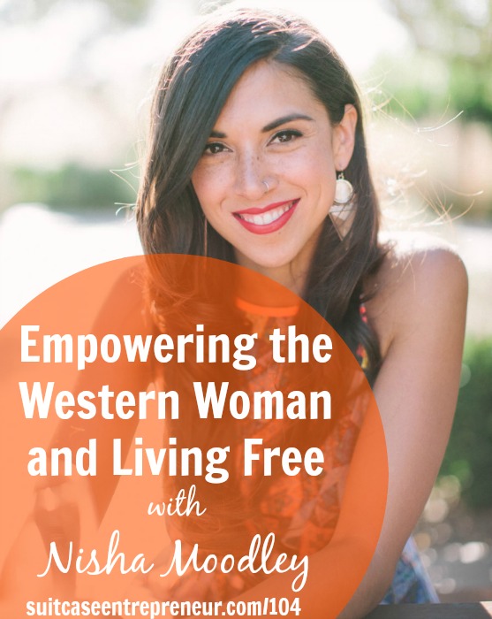 [TSE 104] Empowering the Western Woman and Living Free with Nisha Moodley