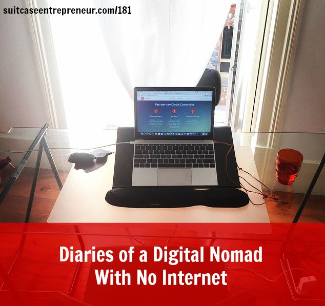 [181] Diaries of a Digital Nomad With No Internet