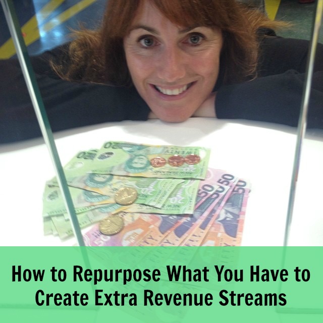 [233] How to Repurpose What You Have to Create Extra Revenue Streams