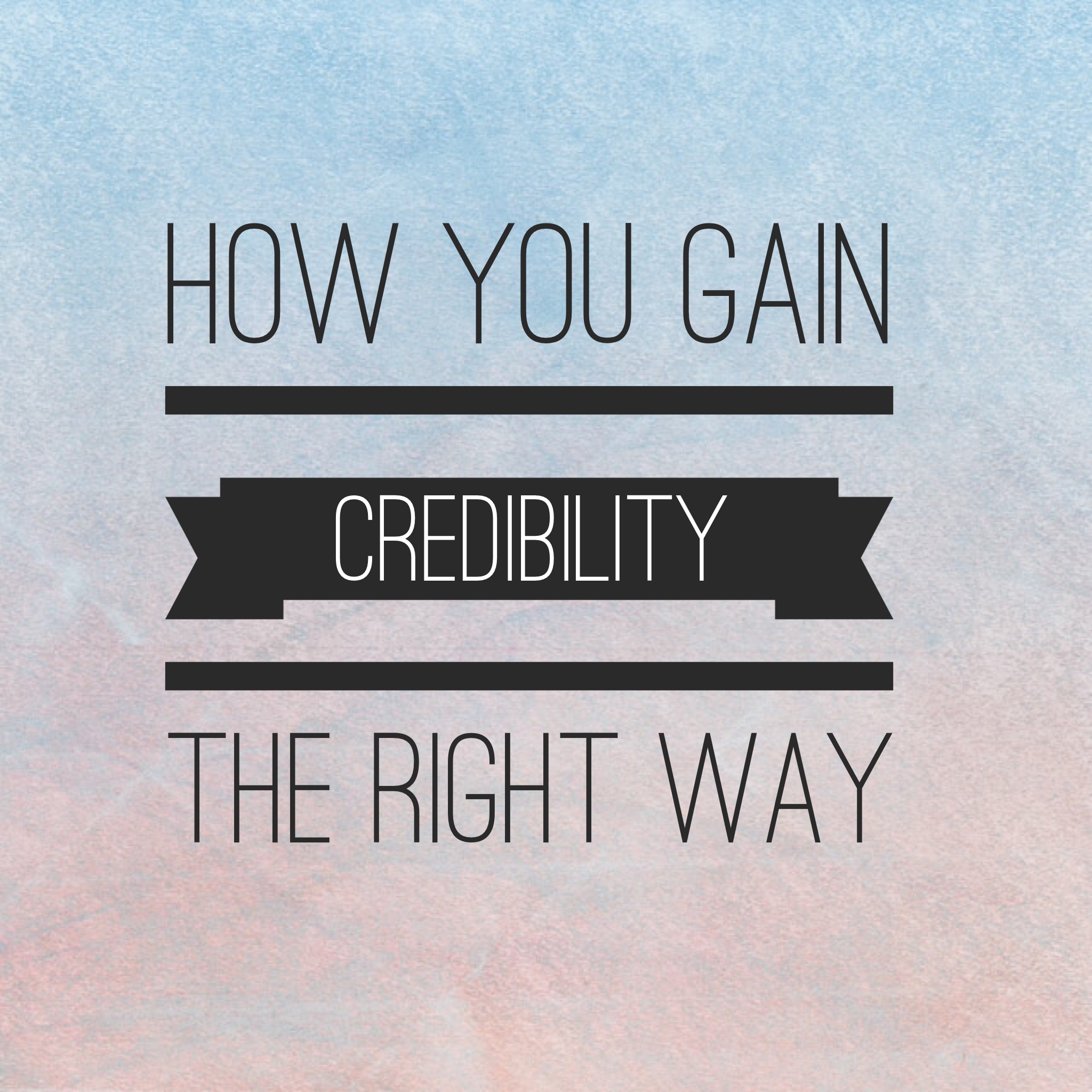 [241] How You Gain Credibility the Right Way