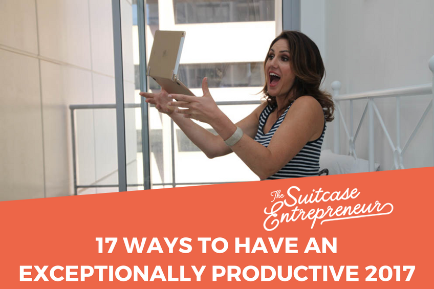 17 Ways To Have An Exceptionally Productive 2017